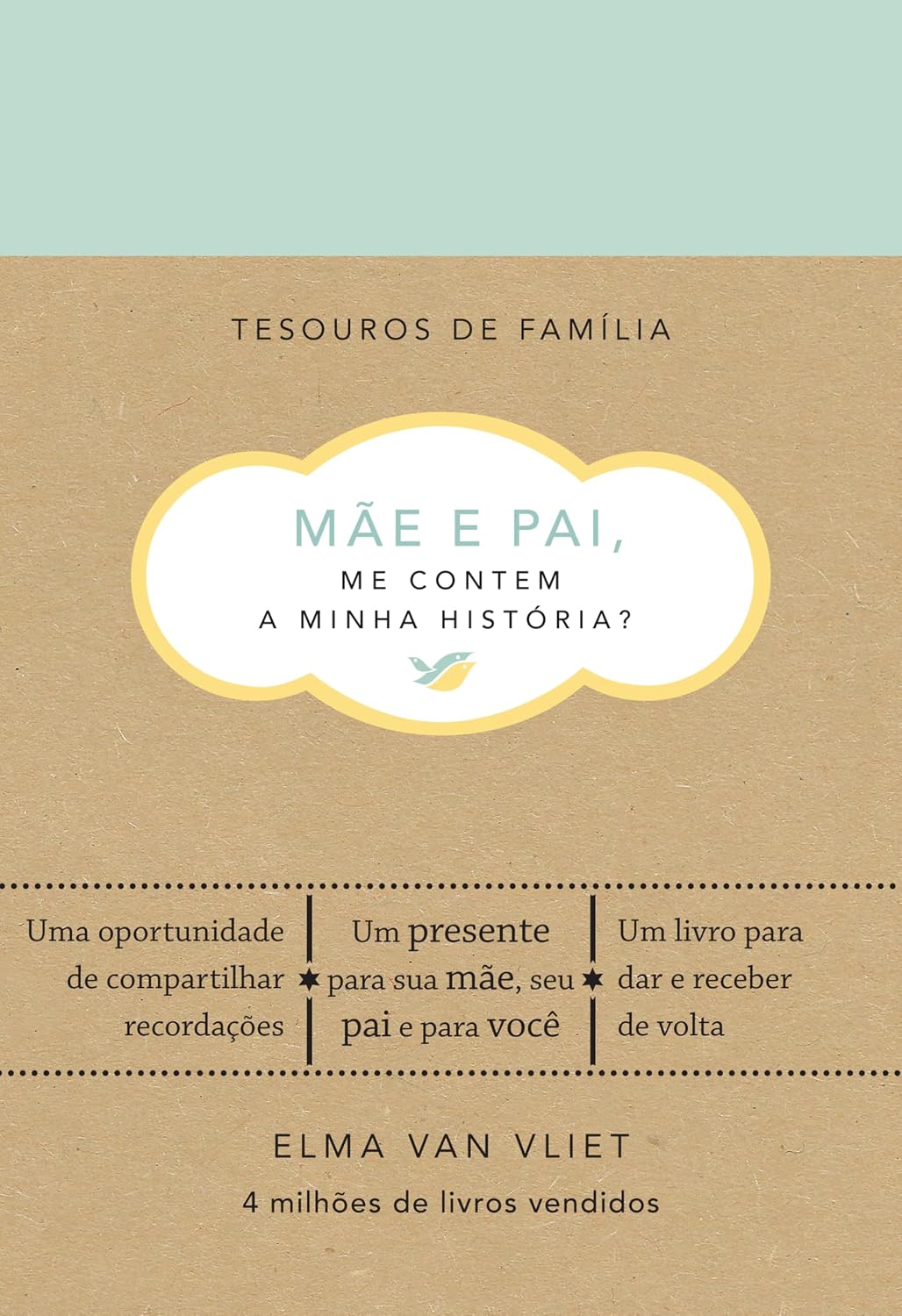 Mãe e Pai, Me Contem a Minha História?